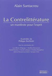 La contrelittérature : un manifeste pour l'esprit