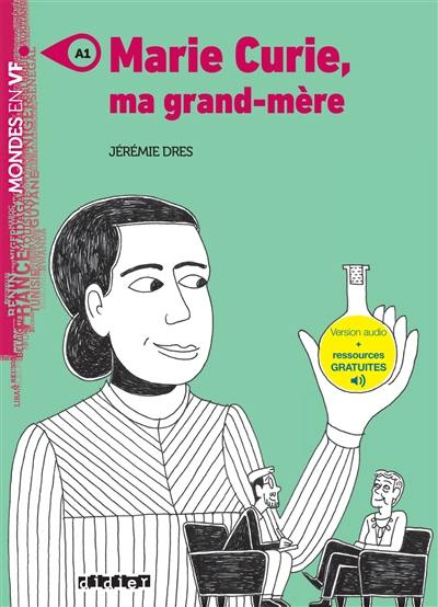 Marie Curie, ma grand-mère