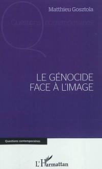 Le génocide face à l'image