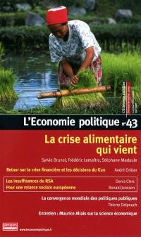 Economie politique (L'), n° 43. La crise alimentaire qui vient