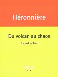 Du volcan au chaos : journal sicilien