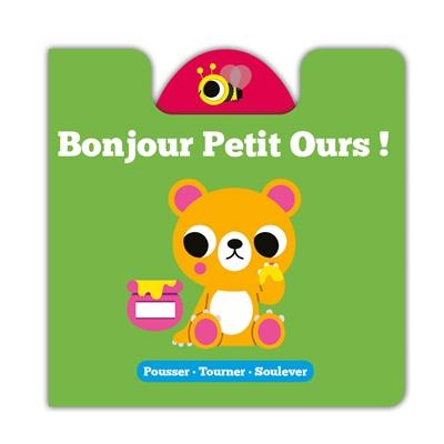 Bonjour petit ours !