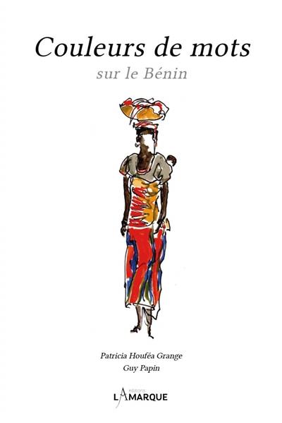 Couleurs de mots sur le Bénin