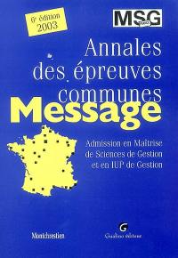 Annales des épreuves communes, Message : admission en maîtrise de sciences de gestion et en IUP de gestion