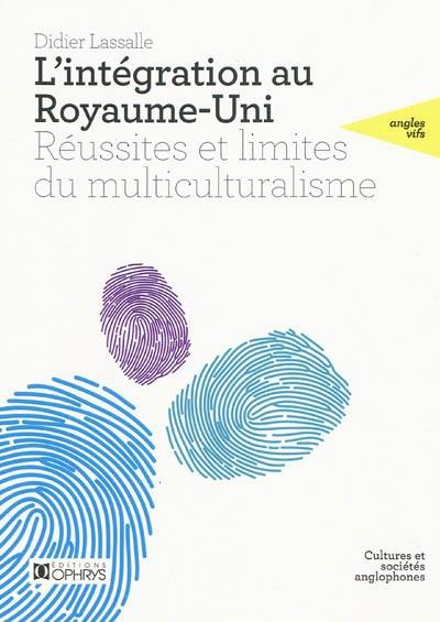 L'intégration au Royaume-Uni : réussites et limites du multiculturalisme