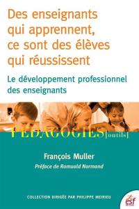 Des enseignants qui apprennent, ce sont des élèves qui réussissent : le développement professionnel des enseignants