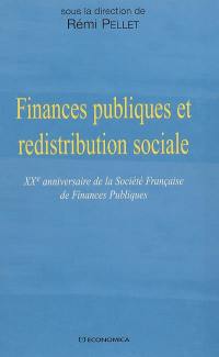 Finances publiques et redistribution sociale : XXe anniversaire de la Société française de finances publiques : actes du colloque