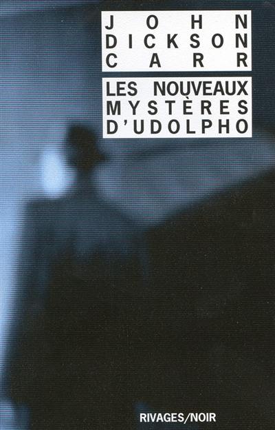 Les nouveaux mystères d'Udolpho : roman de détection victorien