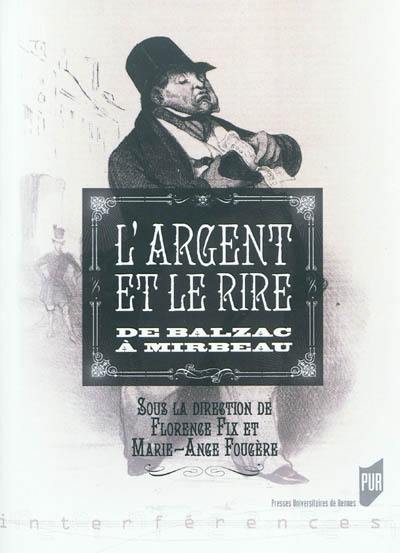 L'argent et le rire : de Balzac à Mirbeau