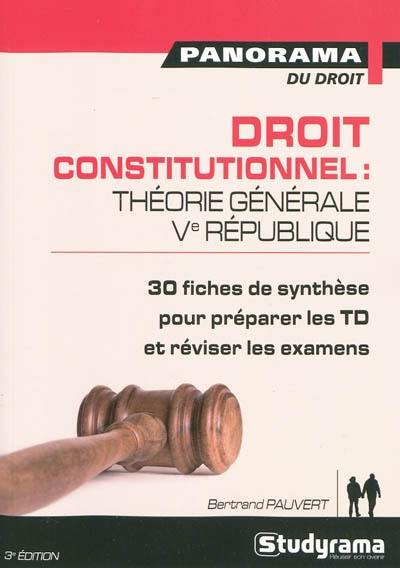 Droit constitutionnel : théorie générale : Ve République