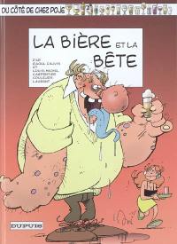 Du côté de chez Poje. Vol. 16. La bière et la bête