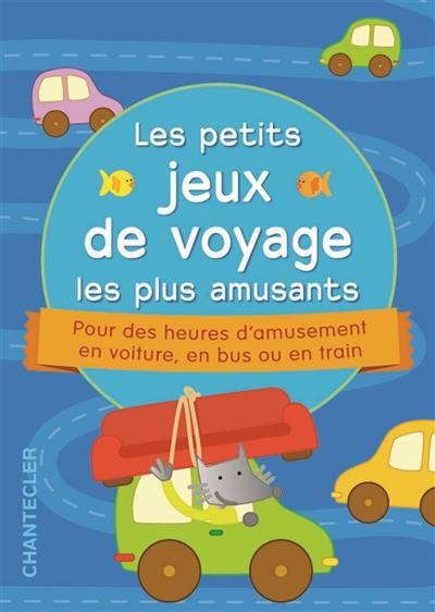 Les petits jeux de voyage les plus amusants : pour des heures d'amusement en voiture, en bus ou en train