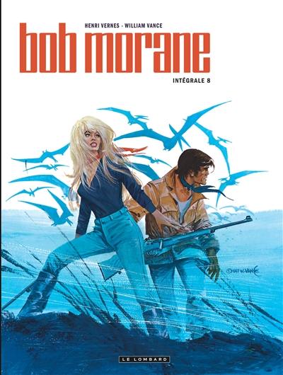 Bob Morane : intégrale. Vol. 8