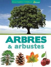 Encyclopédie visuelle des arbres et arbustes