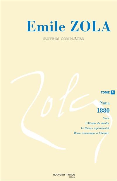 Oeuvres complètes. Vol. 9. Nana (1880)