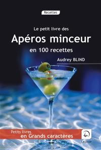 Le petit livre des apéros minceur en 100 recettes