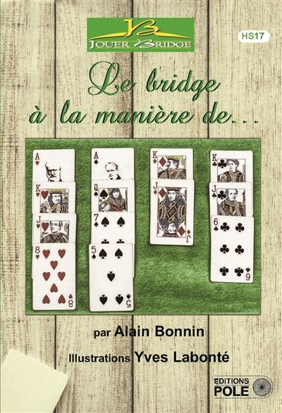 Le bridge à la manière de...