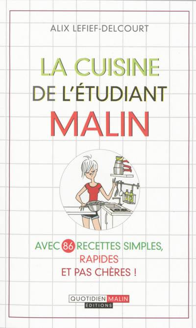 La cuisine de l'étudiant malin