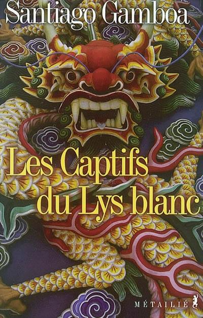 Les captifs du Lys blanc