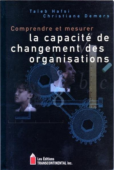 Comprendre et mesurer la capacité de changement des organisations