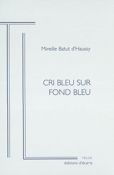 Cri bleu sur fond bleu