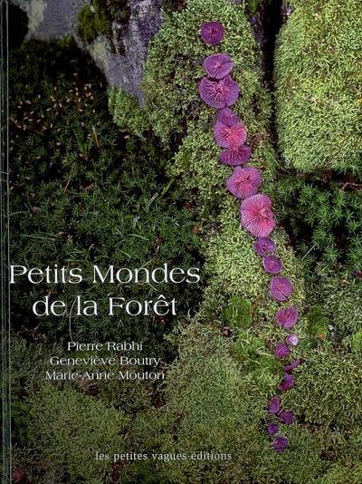 Petits mondes de la forêt