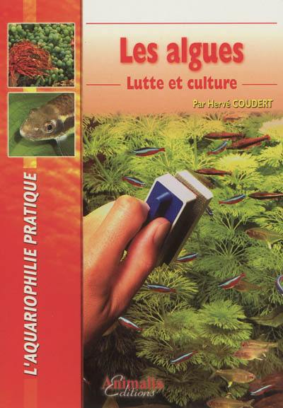 Les algues : lutte et culture