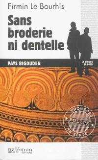 Le Duigou et Bozzi. Vol. 23. Sans broderie ni dentelle : pays bigouden