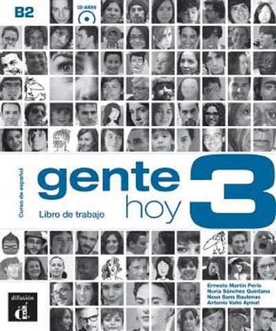 Gente hoy 3, B2 : curso de espanol basado en el enfoque por tareas : libro de trabajo, CD MP3