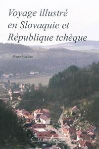 Voyage illustré en Slovaquie et République tchèque