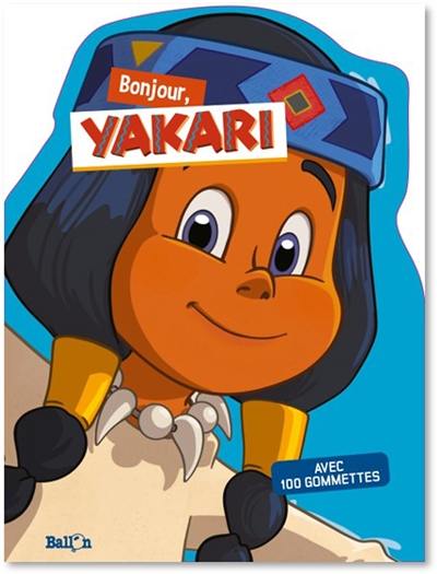 Yakari : bonjour, Arc-en-Ciel !