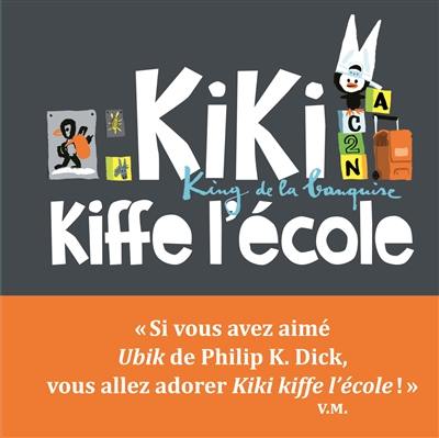 Kiki, king de la banquise. Kiki kiffe l'école