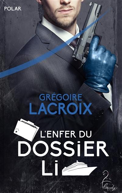 L'enfer du dossier Li : polar