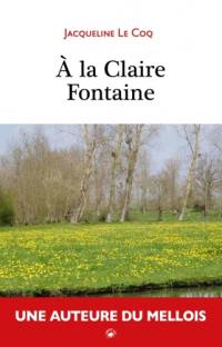 A la claire fontaine