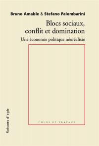 Blocs sociaux, conflit et domination : une économie politique néoréaliste