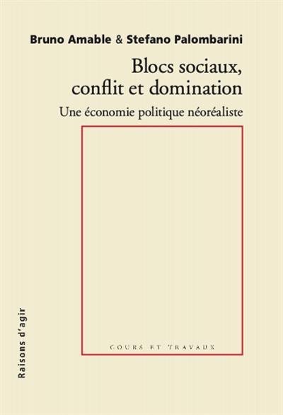 Blocs sociaux, conflit et domination : une économie politique néoréaliste