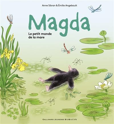 Magda. Vol. 2. Le petit monde de la mare