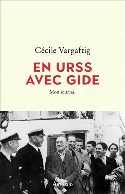 En URSS avec Gide : mon journal