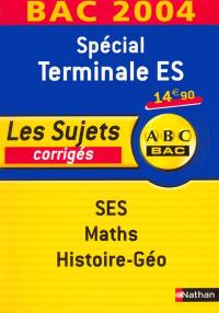 Spécial terminale ES, SES, maths, histoire-géo : les sujets corrigés