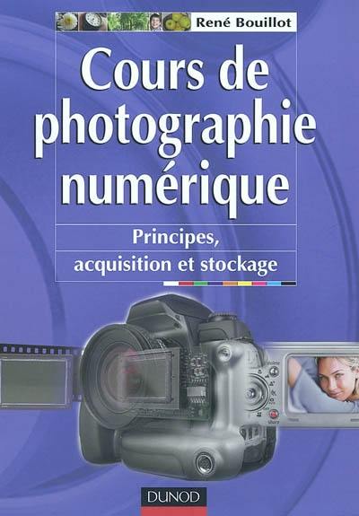 Cours de photographie numérique : principes, acquisition et stockage