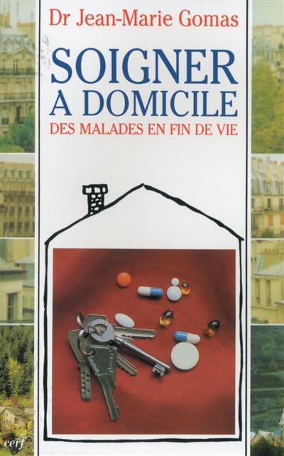 Soigner à domicile des malades en fin de vie