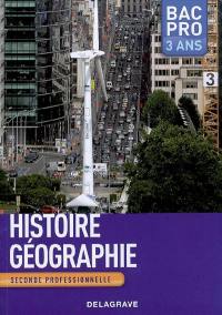 Histoire, géographie, éducation civique : 2de professionnelle, bac pro 3 ans