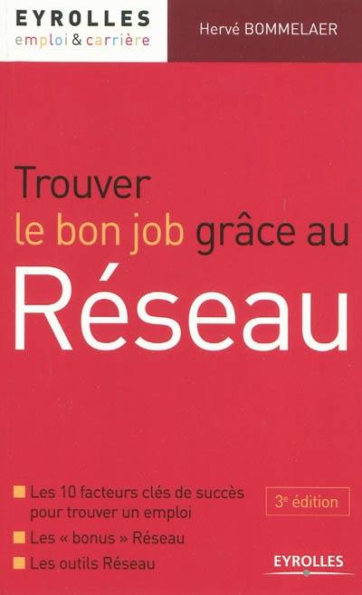 Trouver le bon job grâce au Réseau