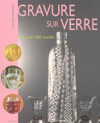 Gravure sur verre : plus de 200 motifs