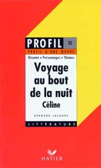 Voyage au bout de la nuit (1932), Céline