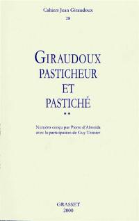 Cahiers Jean Giraudoux, n° 28. Giraudoux pasticheur et pastiché (2)