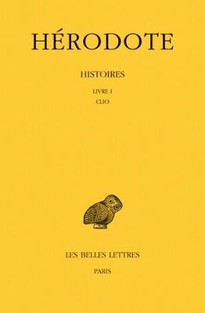 Histoires. Vol. 1. Clio : Livre I