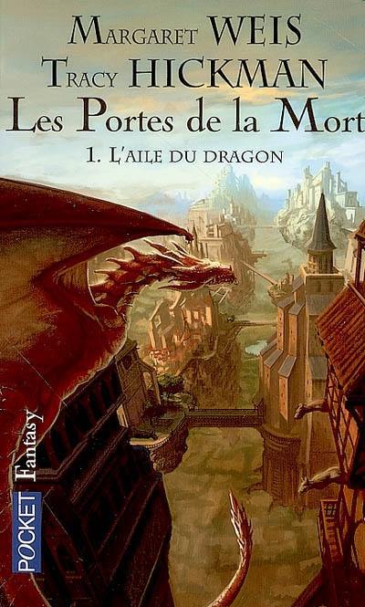 Les portes de la mort. Vol. 1. L'aile du dragon