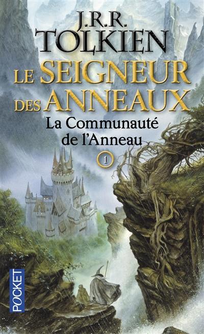 Le seigneur des anneaux. Vol. 1. La communauté de l'anneau