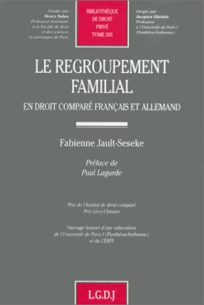 Le regroupement familial en droit comparé français et allemand